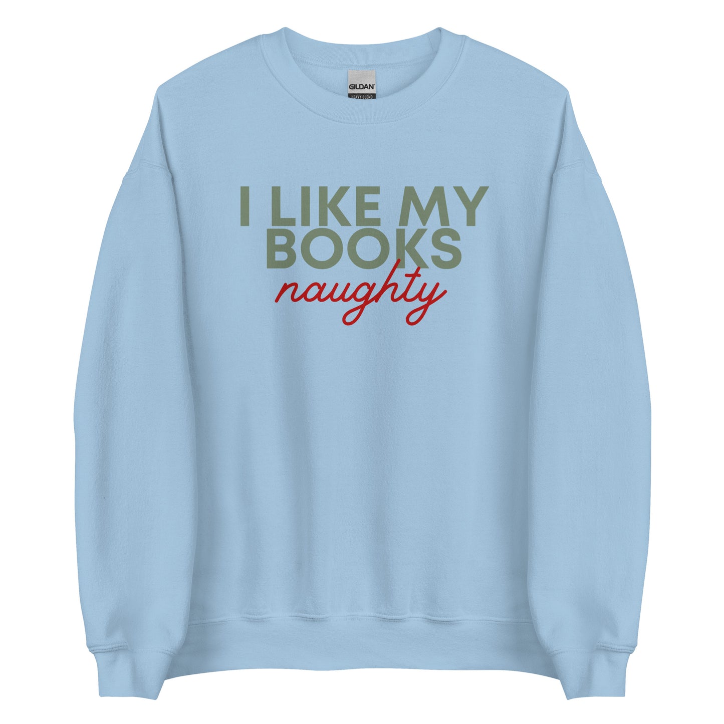 i like my books naughty sweatshirt
