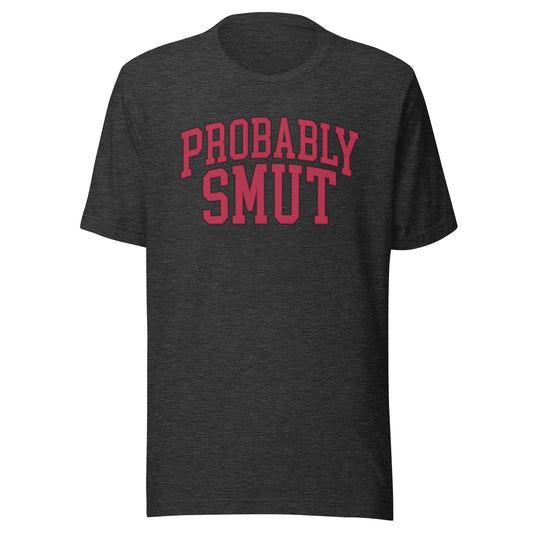 probably smut varsity t-shirt