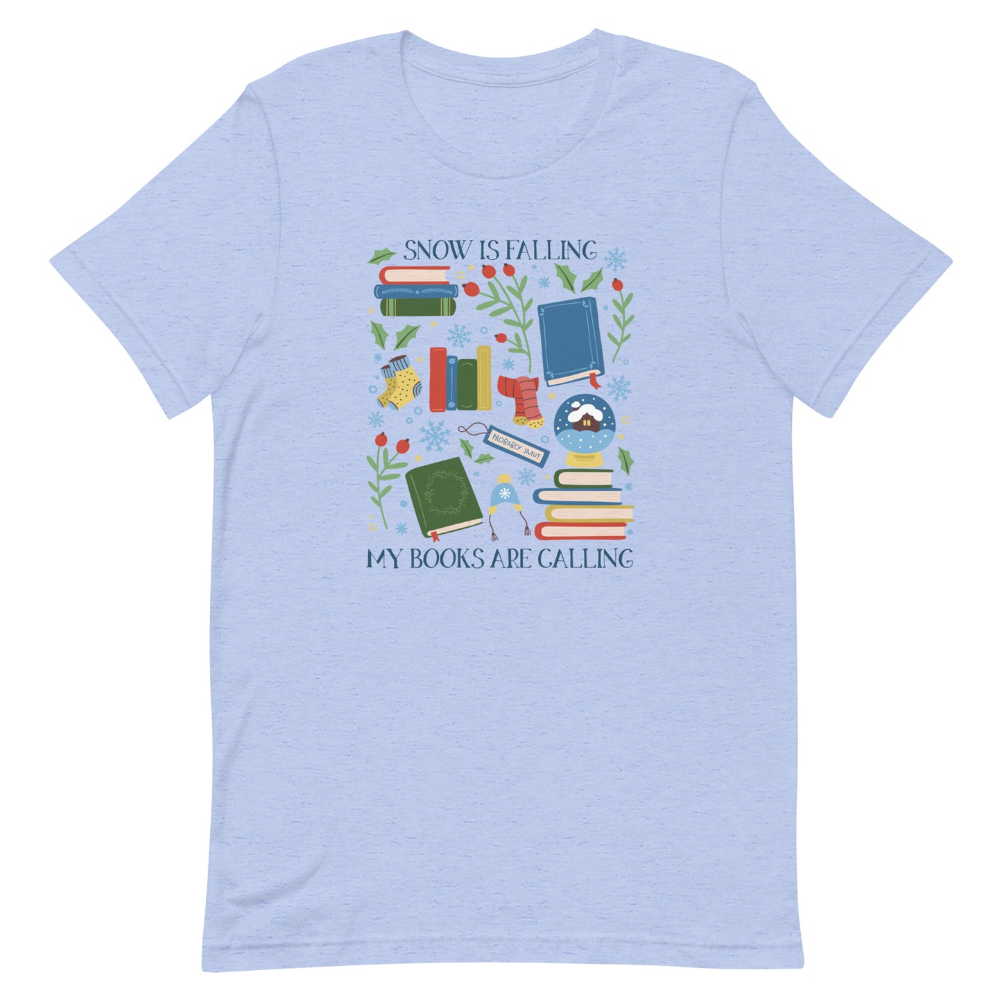 snow is falling (in blue) t-shirt