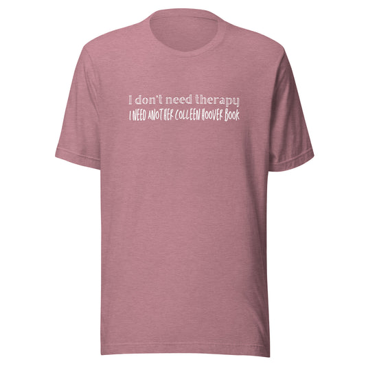 I don't need therapy I need another COHO book t-shirt
