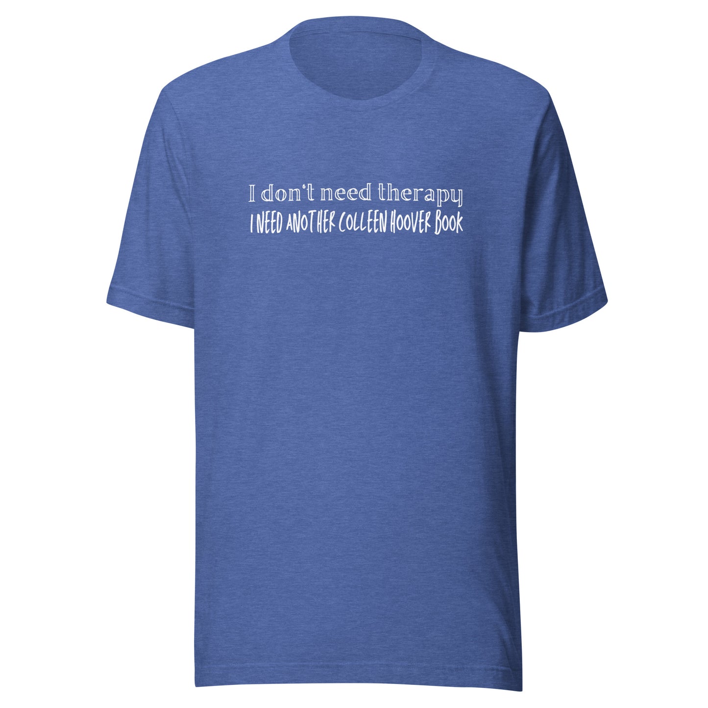 I don't need therapy I need another COHO book t-shirt