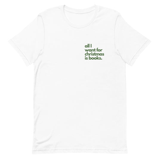 all i want for christmas is books/book tree t-shirt