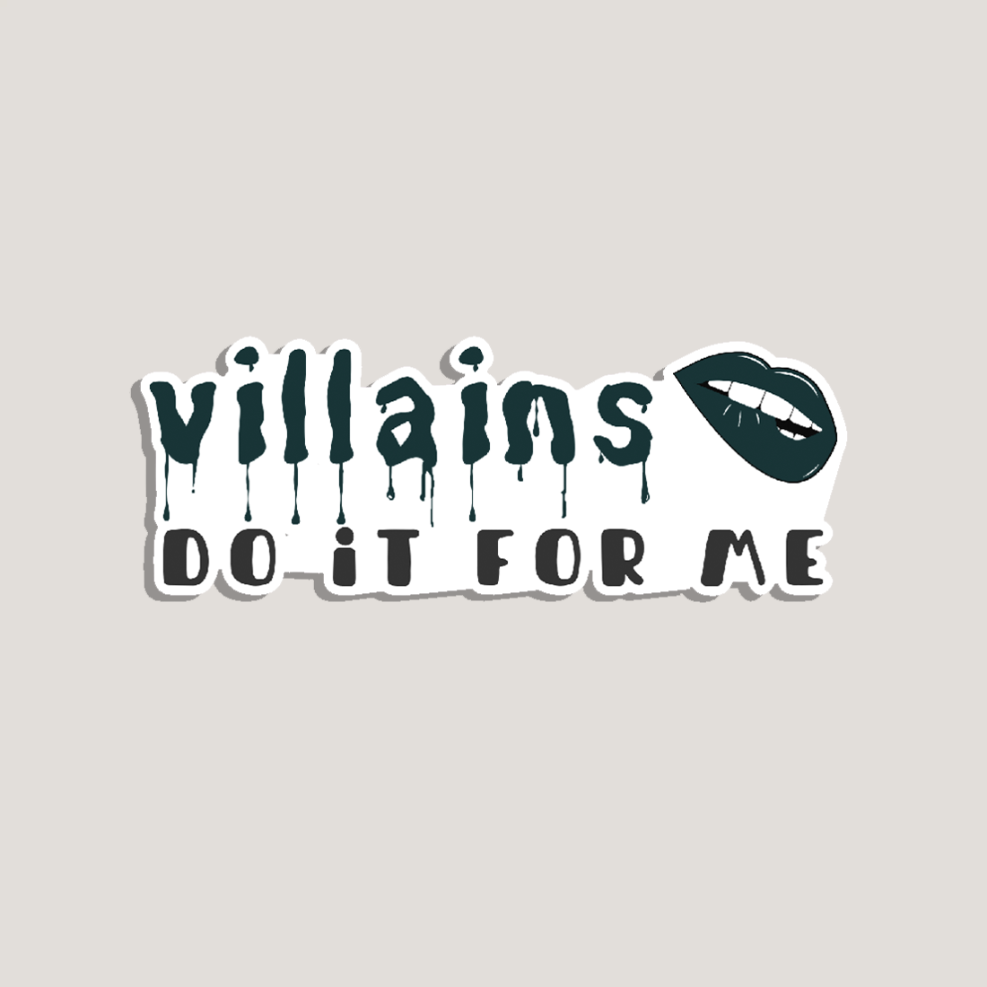 villains do it for me sticker – probably smut