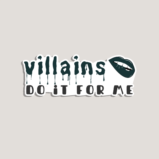 villains do it for me sticker